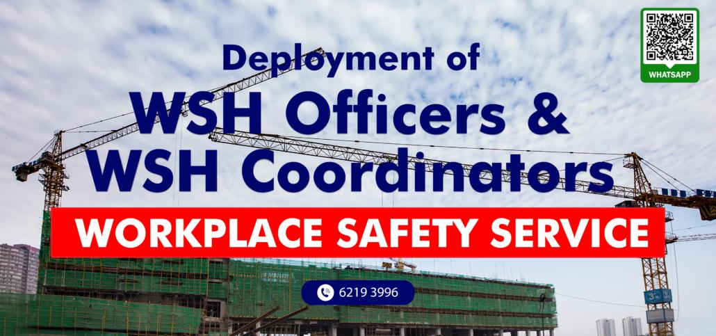Deployment of WSH Officers & Coordinators