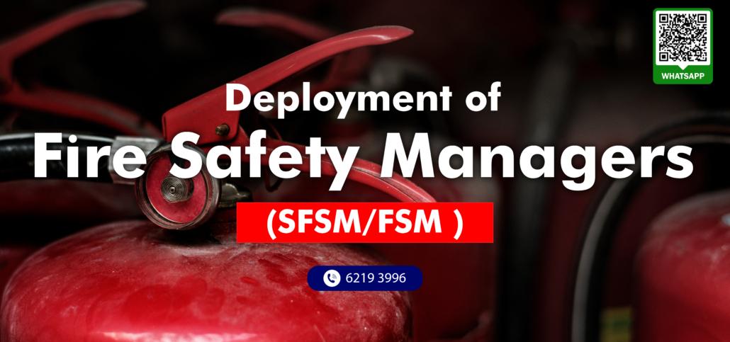 Deployment of Fire Safety Managers