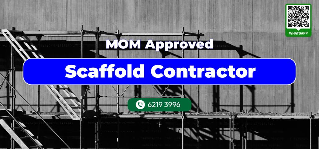 MOM-approved scaffold contractor